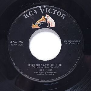 Eddie Fisher ‎45 Record Don't Stay Away Too Long / Song Of The Dreamer VG Pop